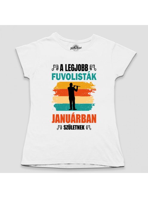 A legjobb fuvolisták születésnap női póló