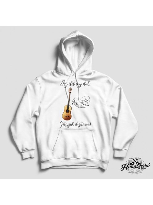 Az élet egy dal játsszuk el (akusztikus) gitáron pulóver