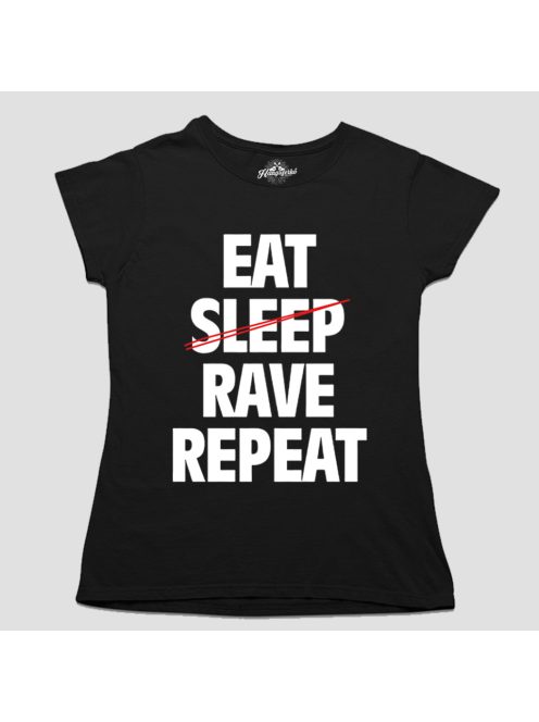 Eat Sleep Rave Repeat női póló