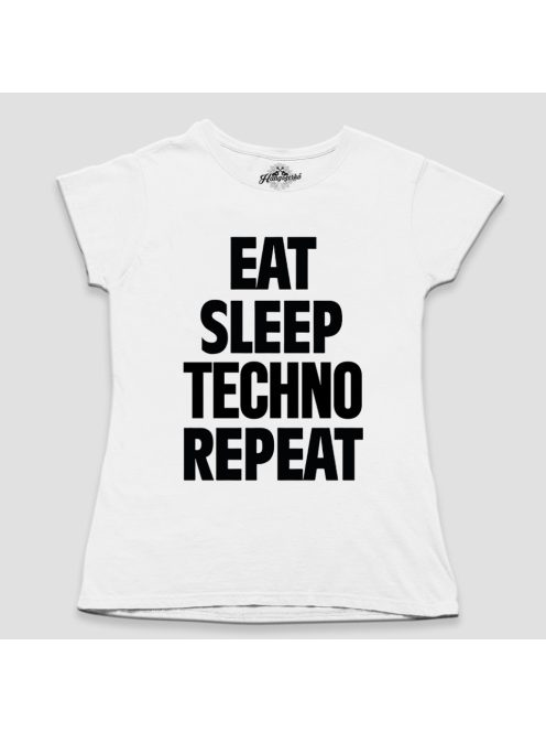 Eat Sleep Techno Repeat női póló