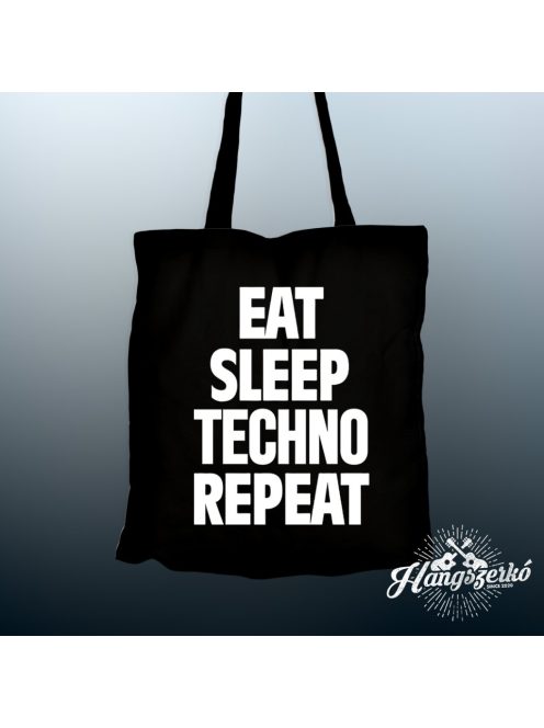 Eat Sleep Techno Repeat vászontáska