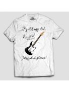 Az élet egy dal játsszuk el gitáron férfi póló