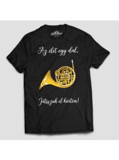 Az élet egy dal játsszuk el kürtön férfi póló