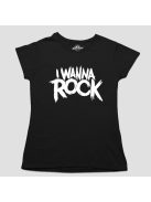 I wanna rock női póló