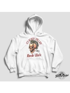 It's never too late to be a rock star pulóver