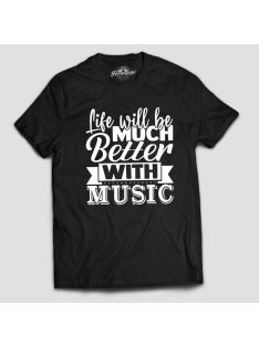 Life will be much better with music férfi póló