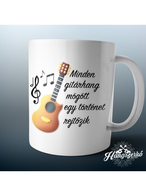 Minden gitárhang (akusztikus) mögött egy történet rejtőzik bögre