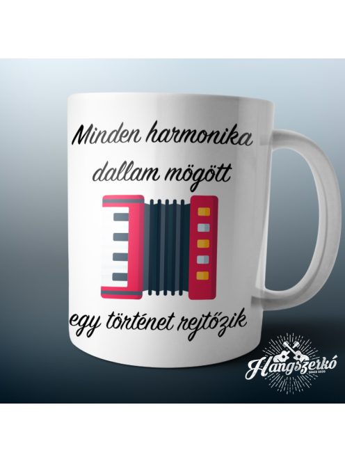 Minden harmonika dallam mögött egy történet rejtőzik bögre