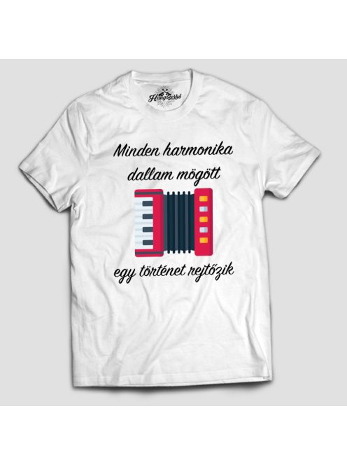 Minden harmonika dallam mögött egy történet rejtőzik férfi póló