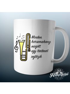 Minden harsonahang mögött egy történet rejtőzik bögre