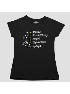   Minden kürthang mögött egy történet rejtőzik női póló