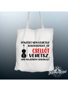 Pénzért nem vehetsz boldogságot, de csellót vehetsz vászontáska