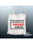 Pénzért nem vehetsz boldogságot, de furulyát vehetsz vászontáska