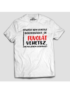 Pénzért nem vehetsz fuvolát férfi póló