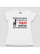 Pénzért nem vehetsz boldogságot, de tubát vehetsz női póló