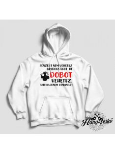   Pénzért nem vehetsz boldogságot, de Dobot vehetsz pulóver