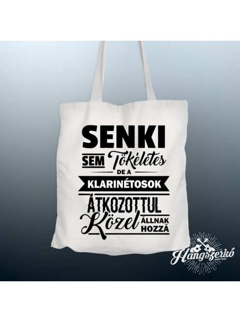 Senki sem tökéletes de a klarinétosok átkozottul közel állnak hozzá vászontáska