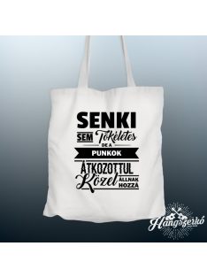   Senki sem tökéletes de a punkok átkozottul közel állnak hozzá vászontáska