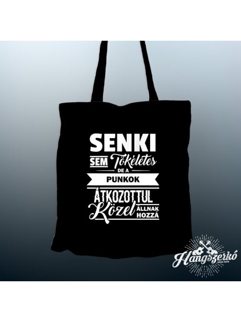 Senki sem tökéletes de a punkok átkozottul közel állnak hozzá vászontáska